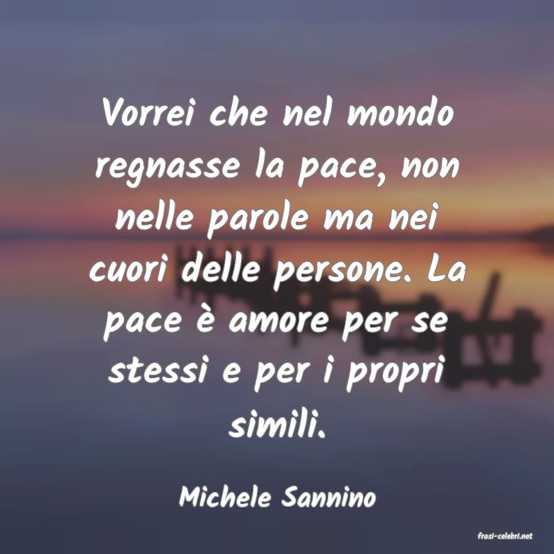 frasi di Michele Sannino