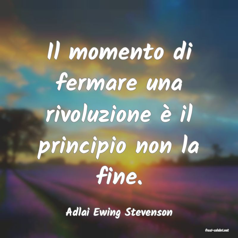 frasi di Adlai Ewing Stevenson