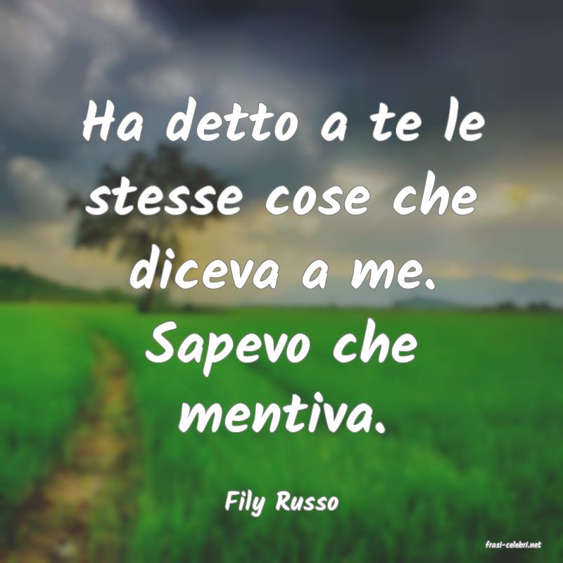 frasi di Fily Russo