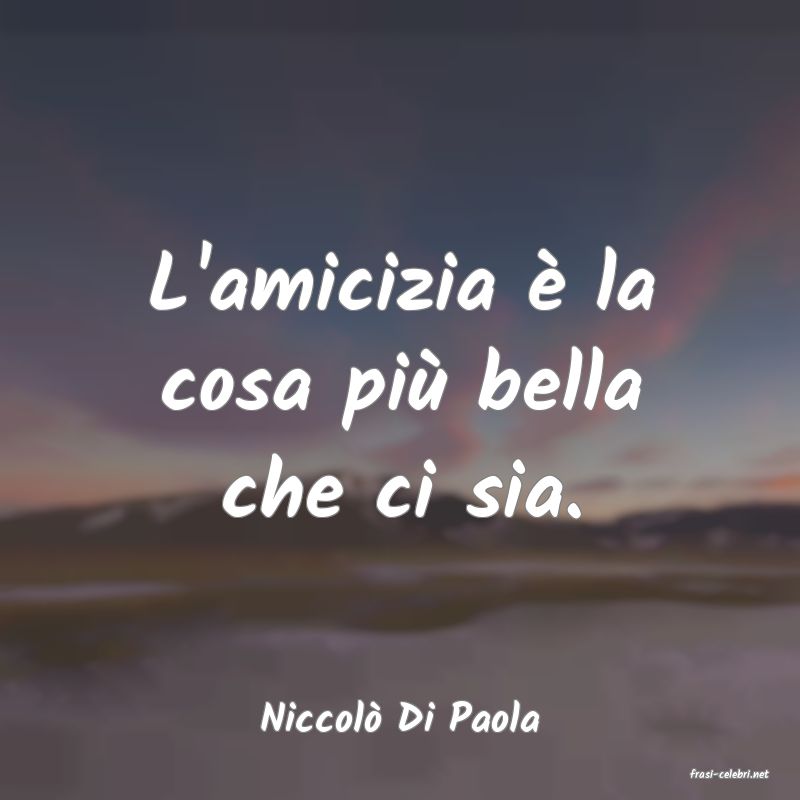 frasi di Niccol� Di Paola