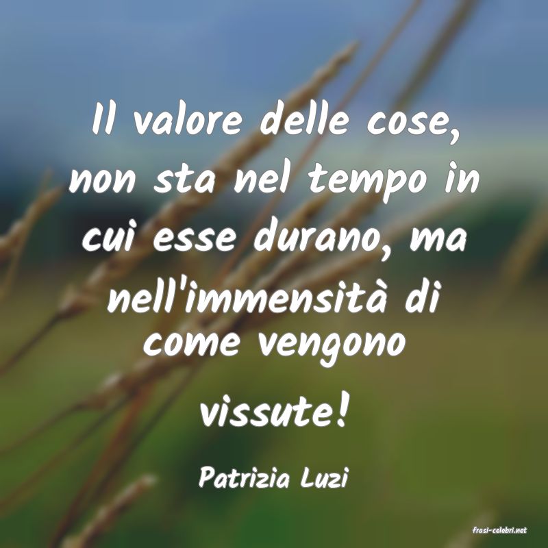 frasi di  Patrizia Luzi

