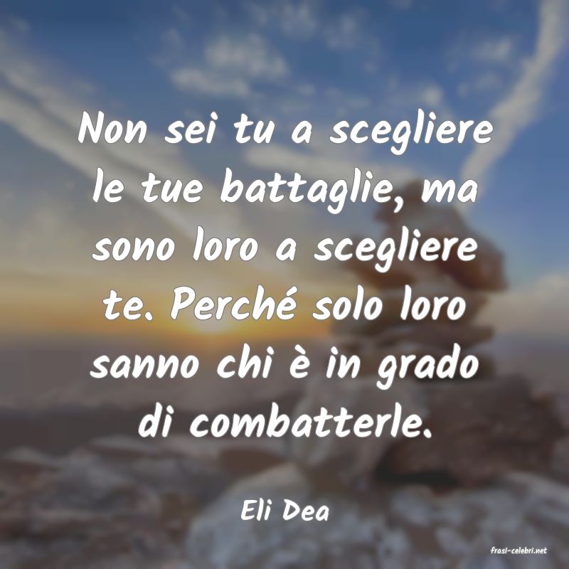 frasi di Eli Dea