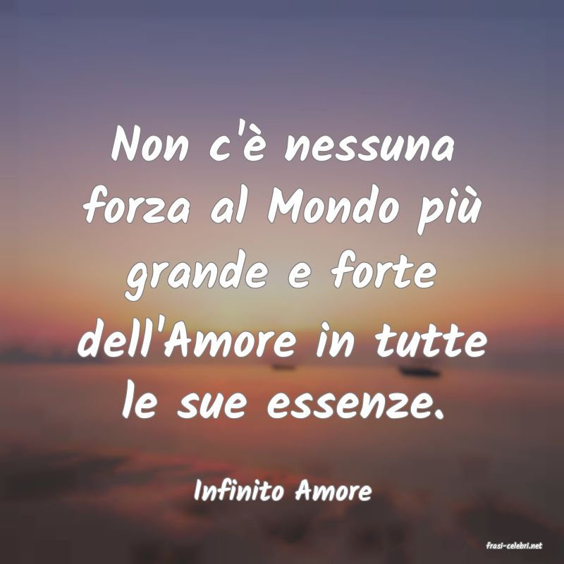 frasi di  Infinito Amore
