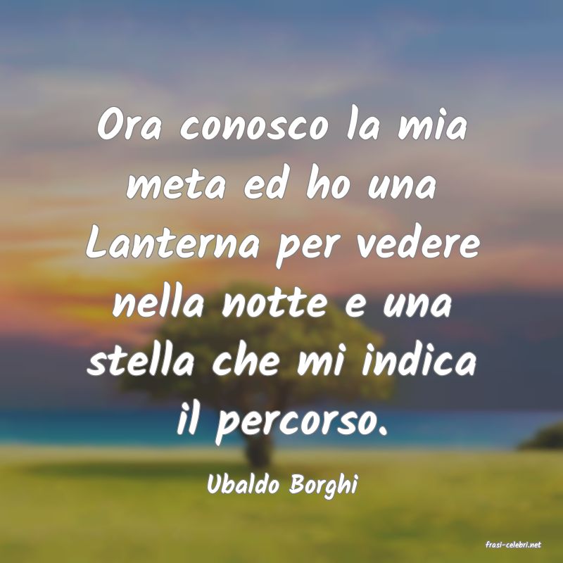frasi di Ubaldo Borghi