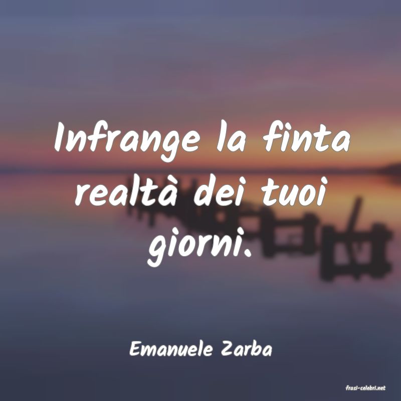 frasi di  Emanuele Zarba
