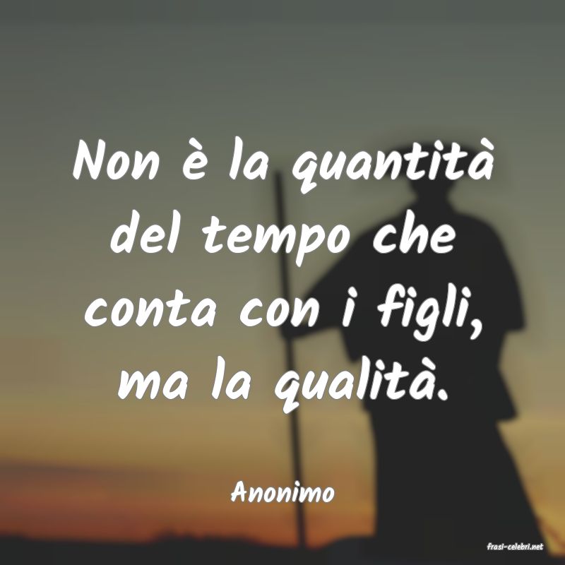 frasi di  Anonimo
