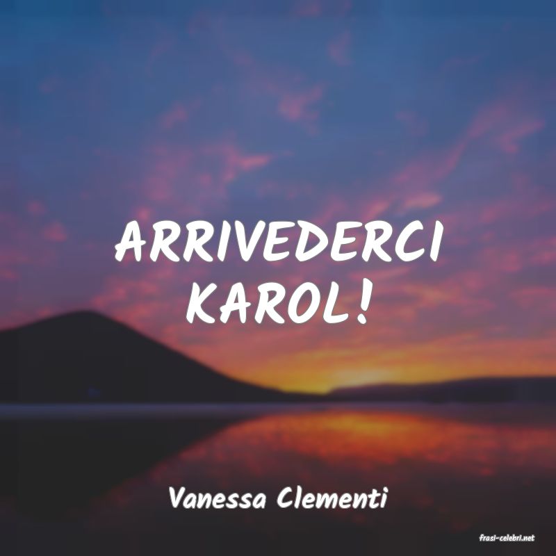 frasi di Vanessa Clementi