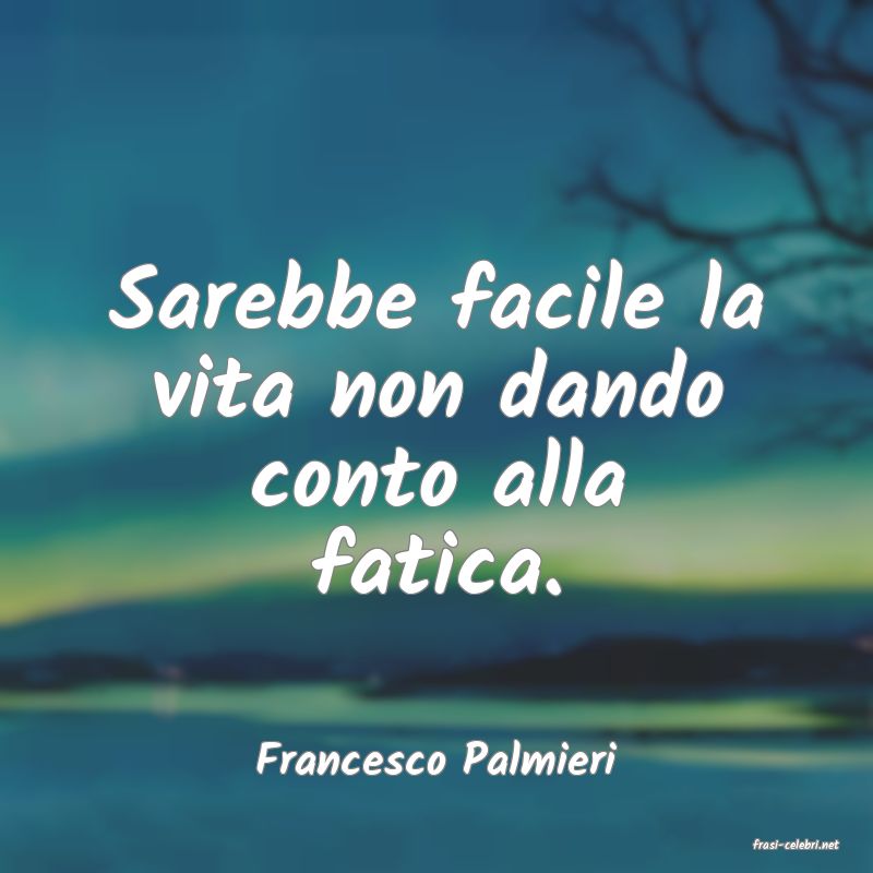 frasi di  Francesco Palmieri
