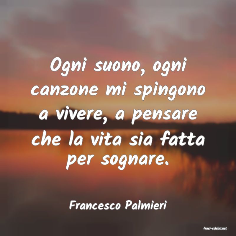 frasi di  Francesco Palmieri
