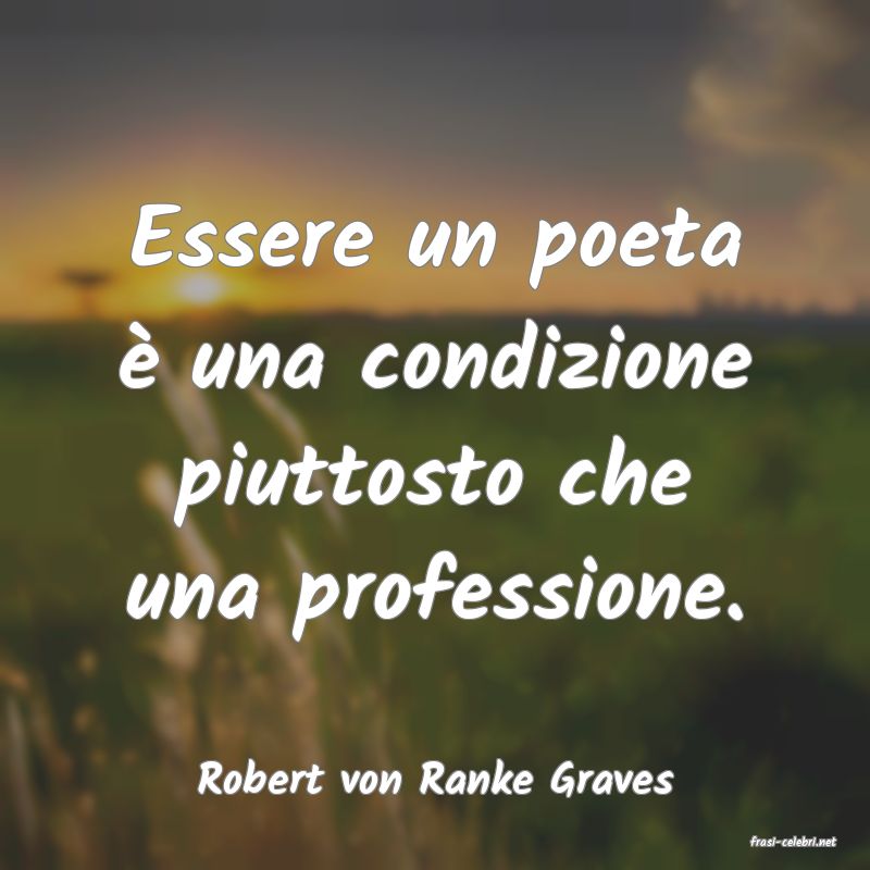 frasi di Robert von Ranke Graves