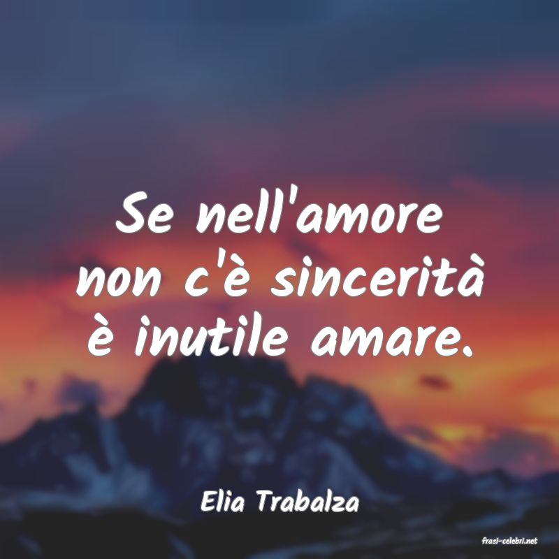 frasi di Elia Trabalza