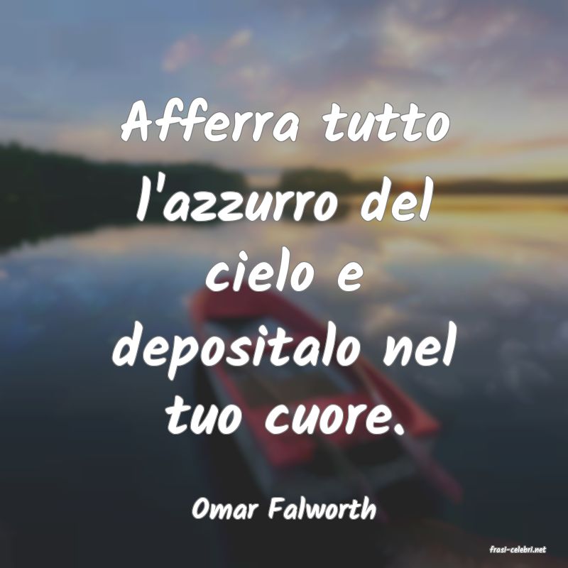 frasi di Omar Falworth