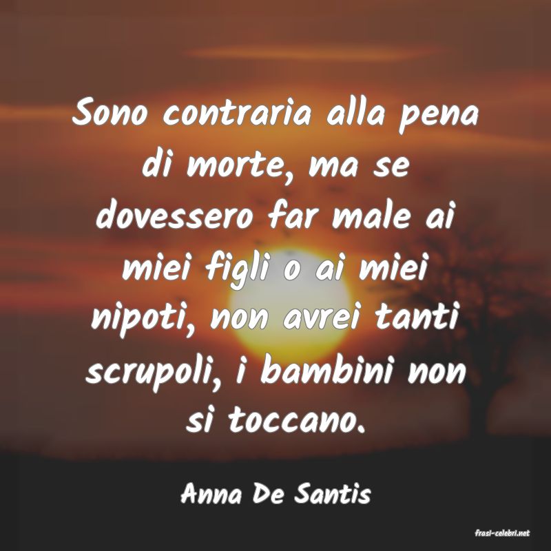 frasi di Anna De Santis