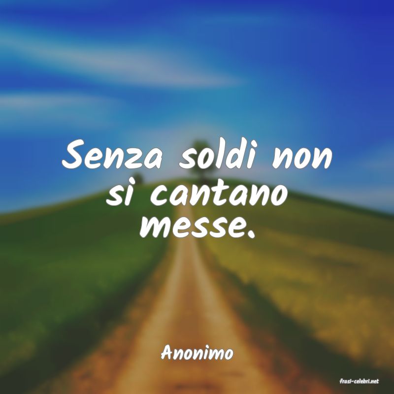 frasi di Anonimo