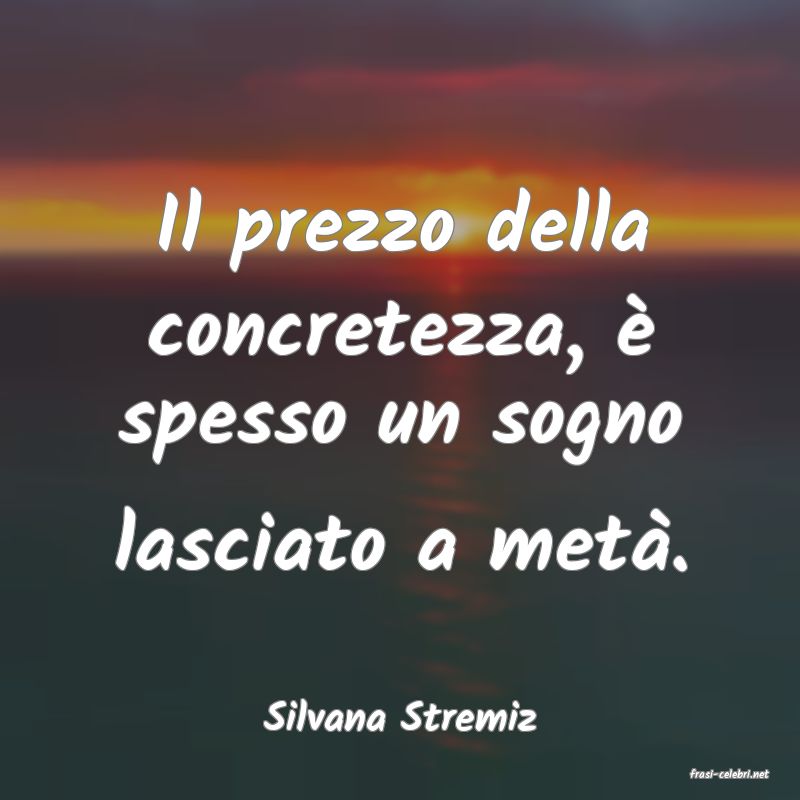 frasi di Silvana Stremiz