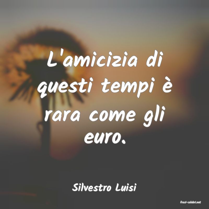 frasi di Silvestro Luisi
