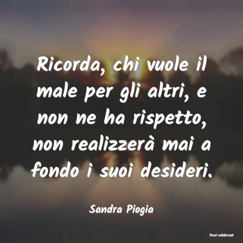 frasi di  Sandra Piogia
