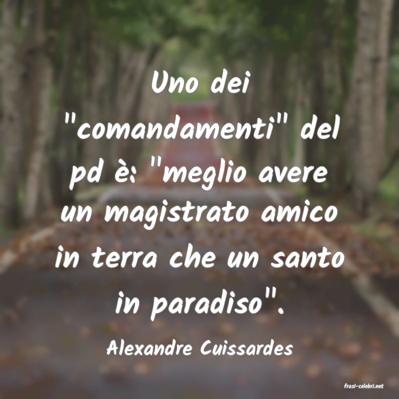 frasi di  Alexandre Cuissardes
