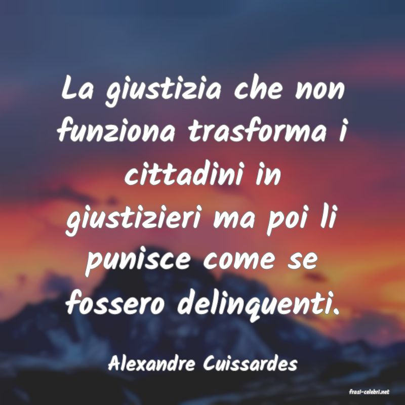 frasi di Alexandre Cuissardes