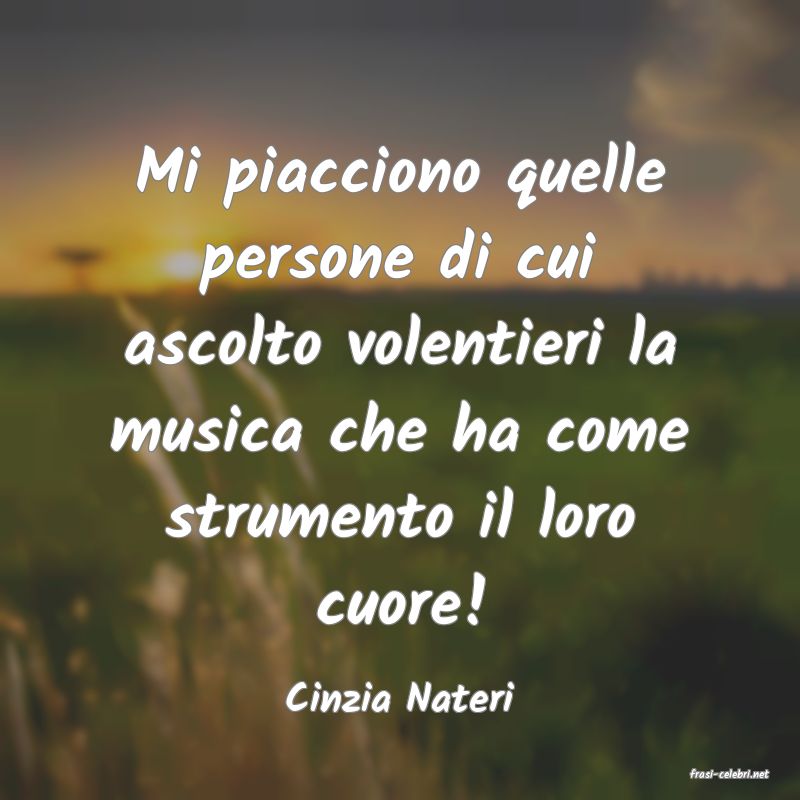 frasi di  Cinzia Nateri
