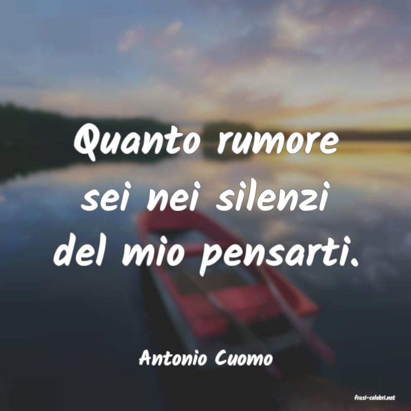 frasi di  Antonio Cuomo
