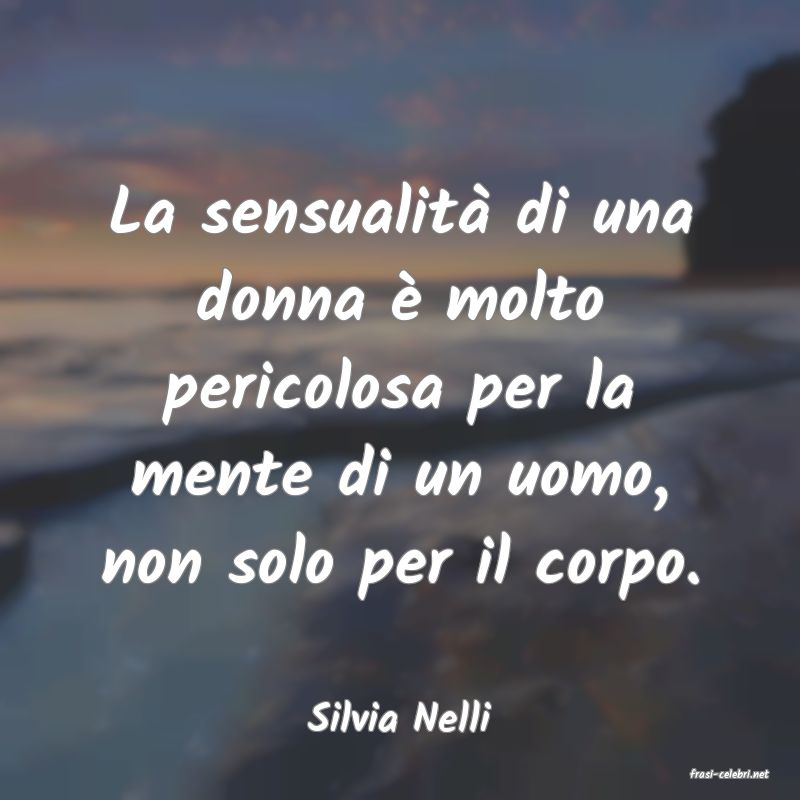 frasi di Silvia Nelli