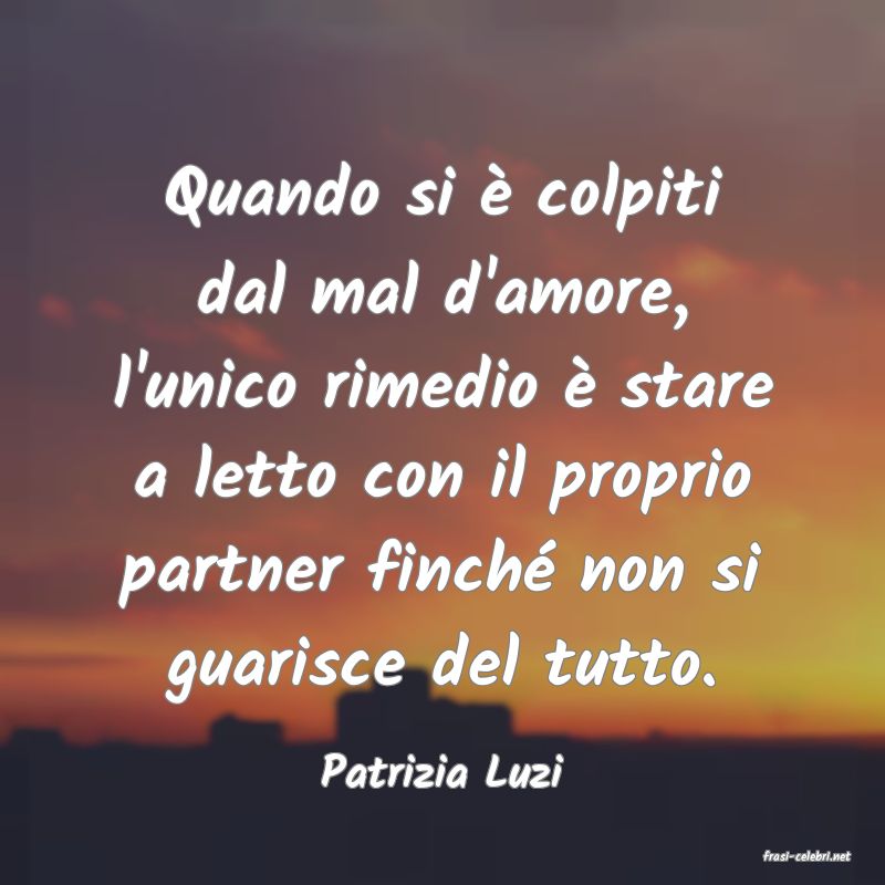 frasi di  Patrizia Luzi
