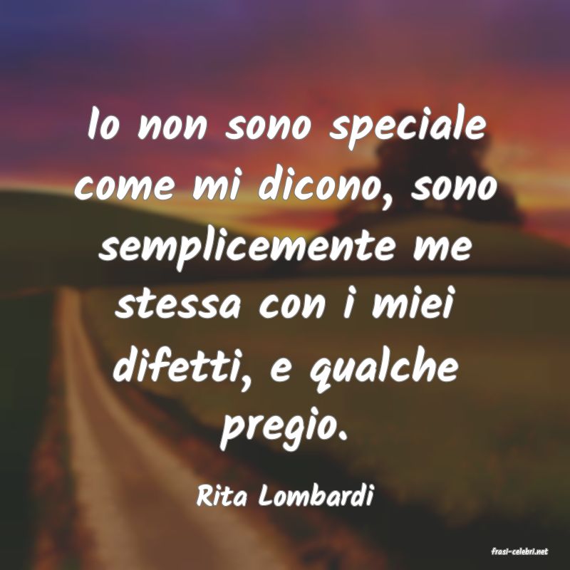 frasi di  Rita Lombardi
