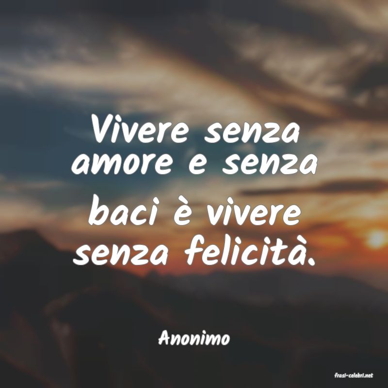 frasi di  Anonimo
