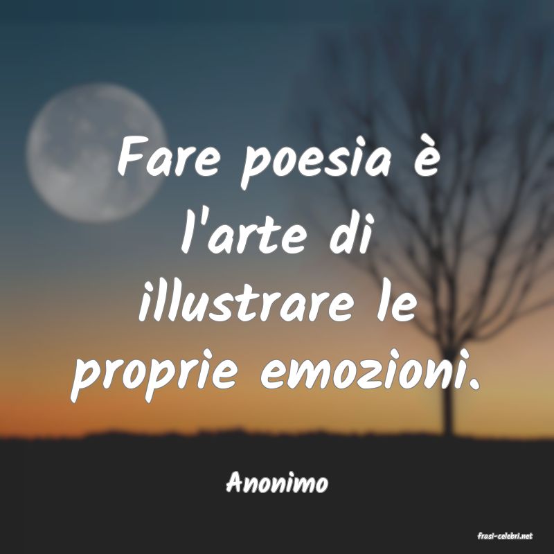 frasi di  Anonimo
