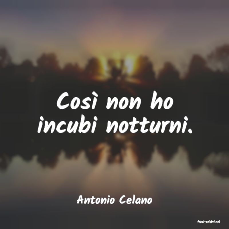 frasi di  Antonio Celano
