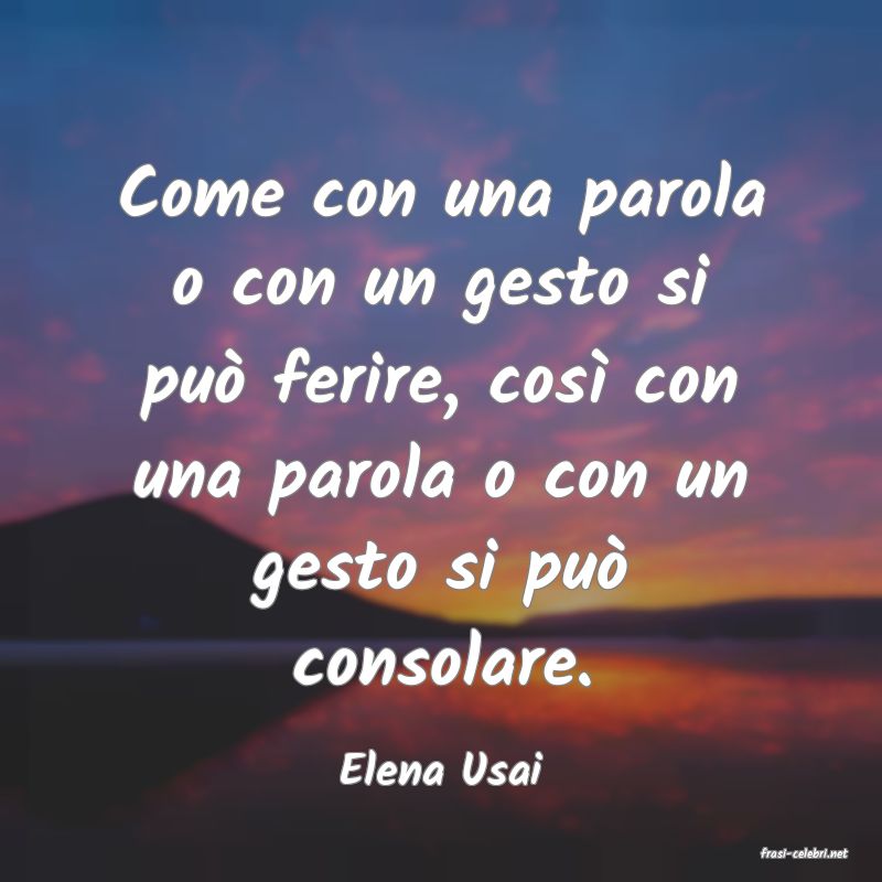 frasi di  Elena Usai
