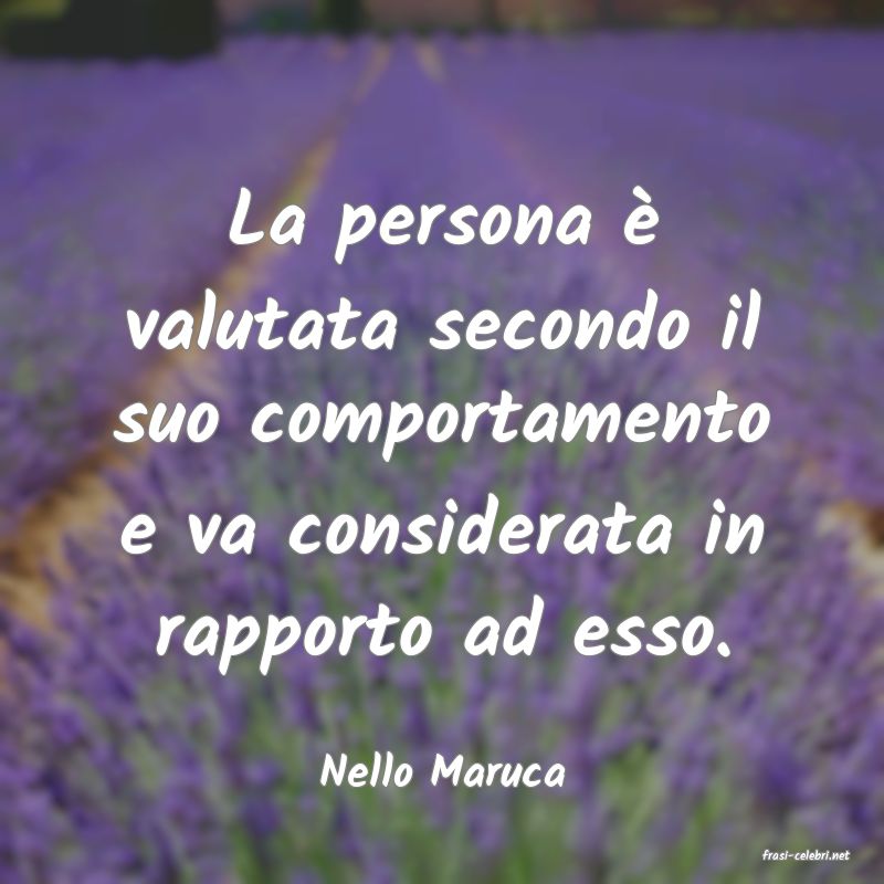 frasi di  Nello Maruca
