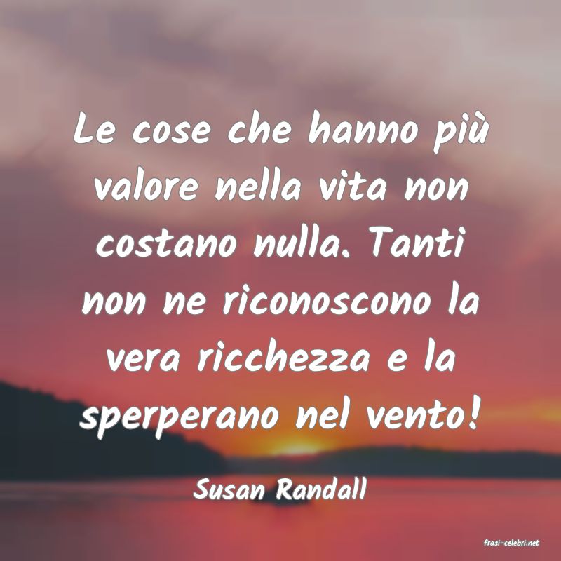 frasi di  Susan Randall
