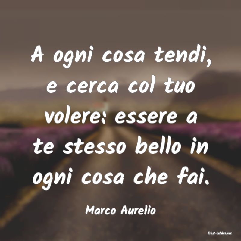 frasi di  Marco Aurelio
