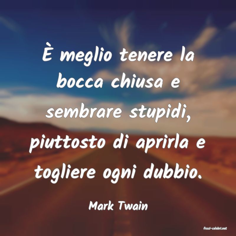 frasi di  Mark Twain
