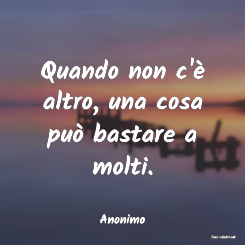 frasi di Anonimo