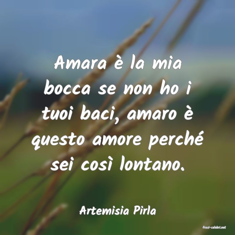 frasi di Artemisia Pirla