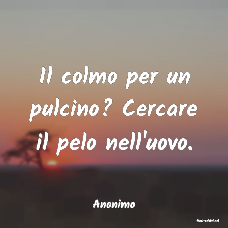 frasi di Anonimo