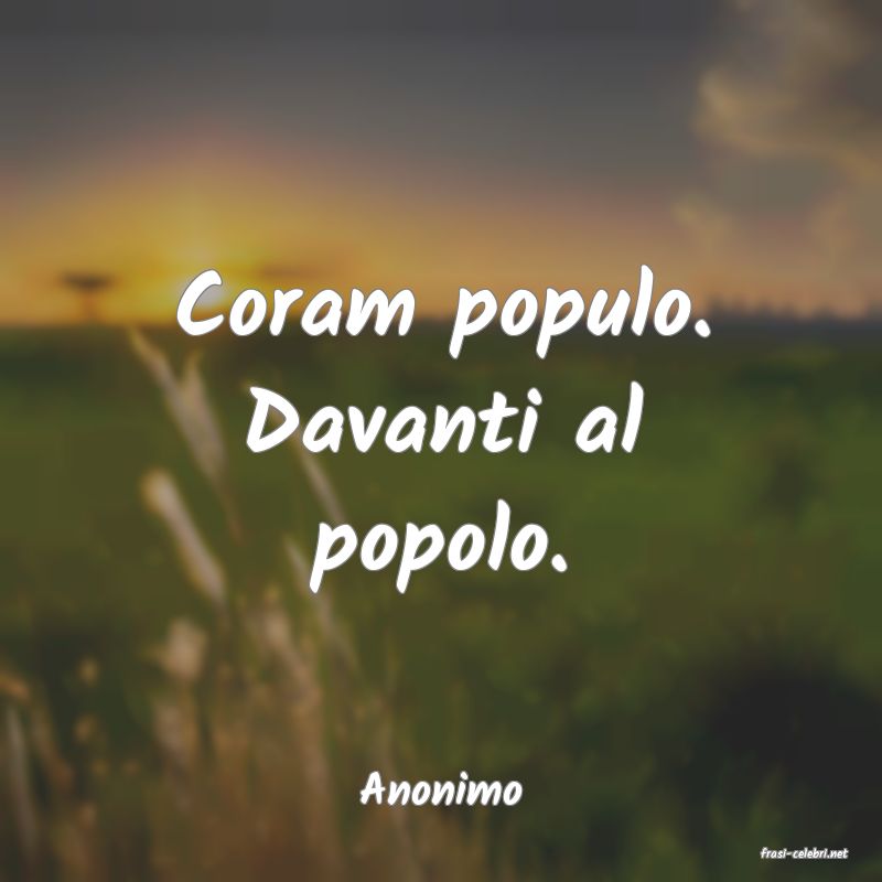 frasi di Anonimo