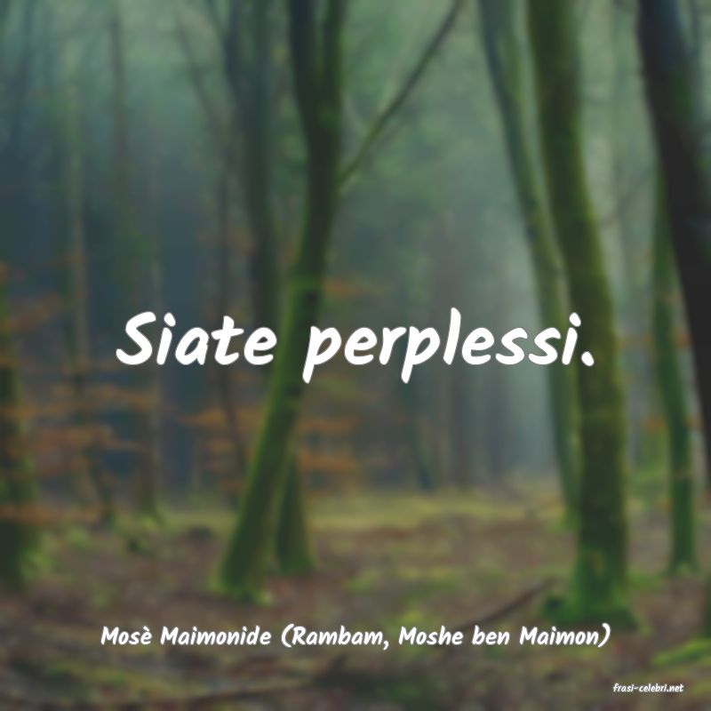 frasi di Mos Maimonide (Rambam, Moshe ben Maimon)