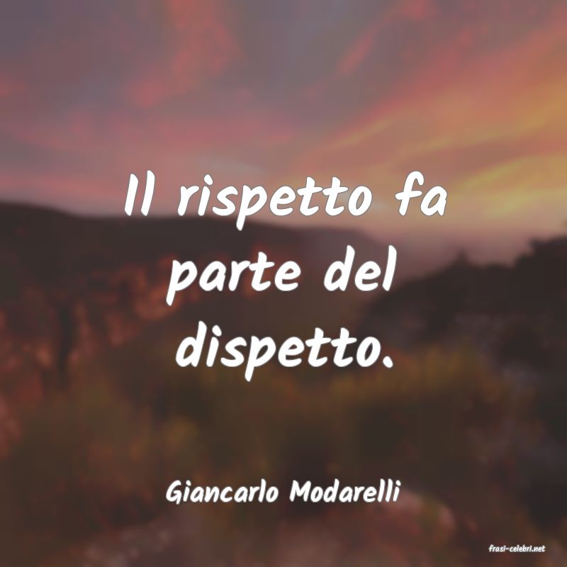 frasi di  Giancarlo Modarelli
