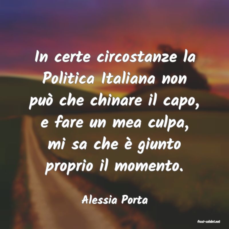 frasi di  Alessia Porta
