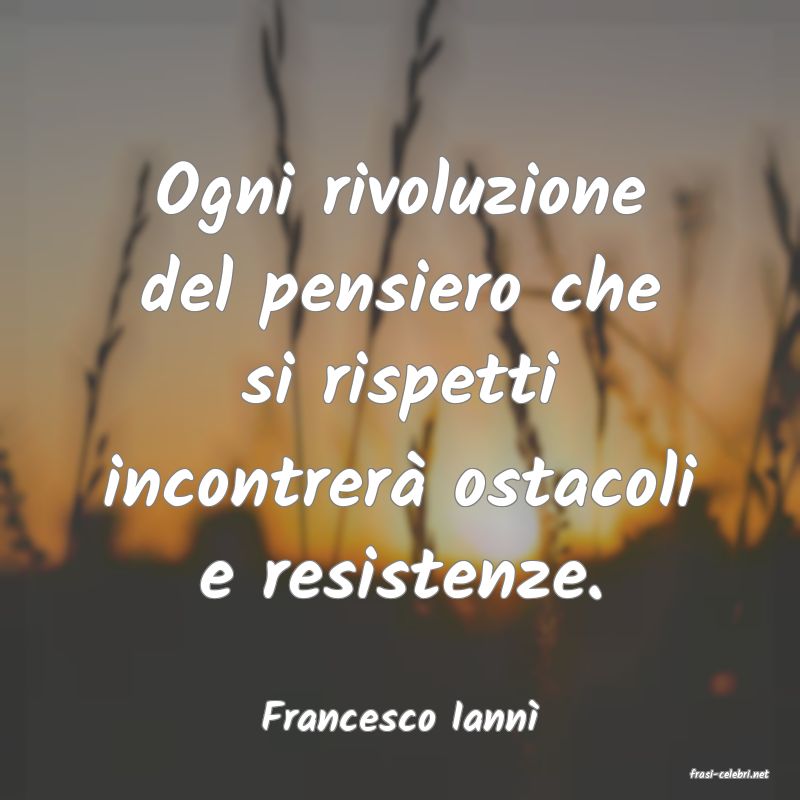 frasi di Francesco Iann