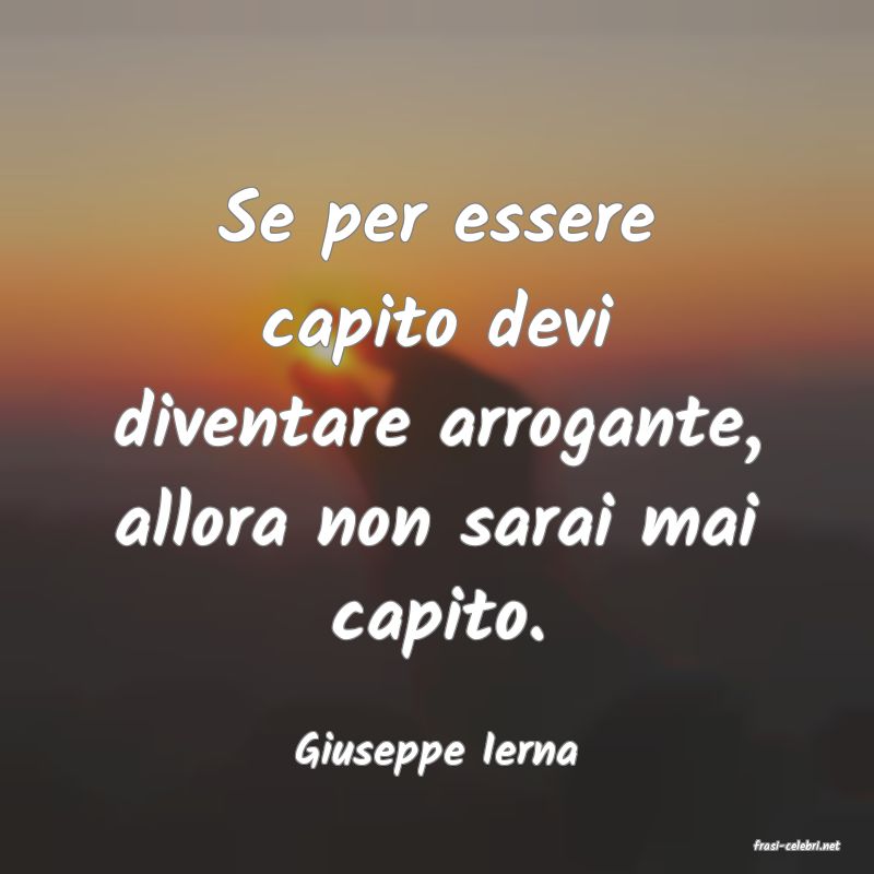 frasi di  Giuseppe Ierna
