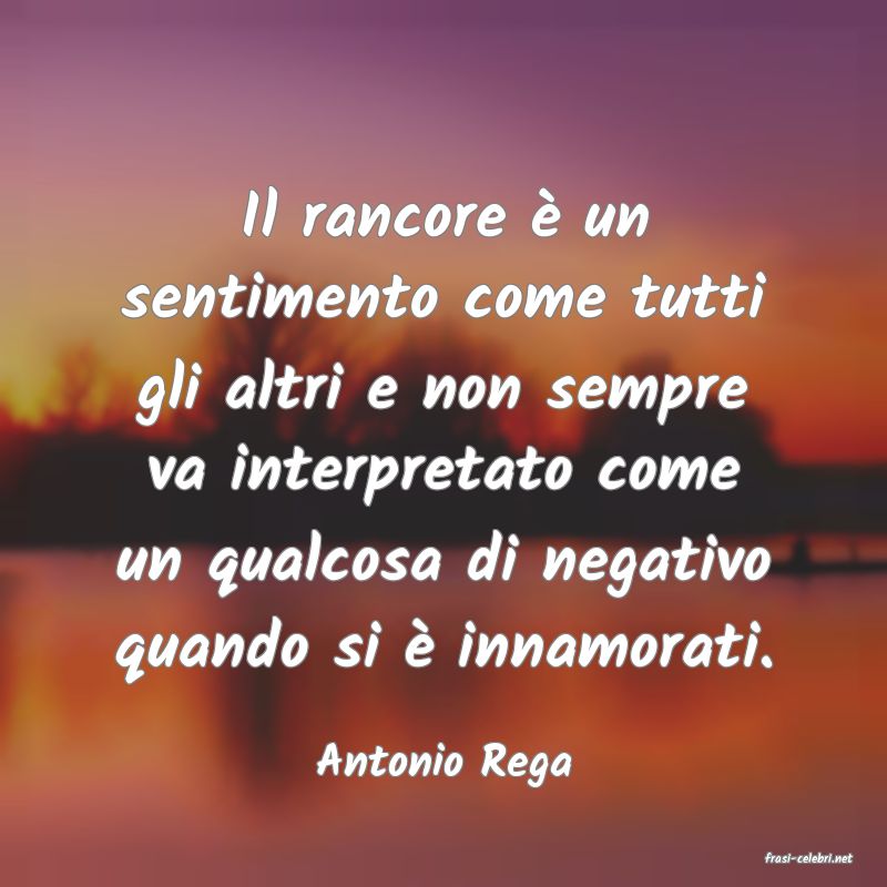 frasi di  Antonio Rega
