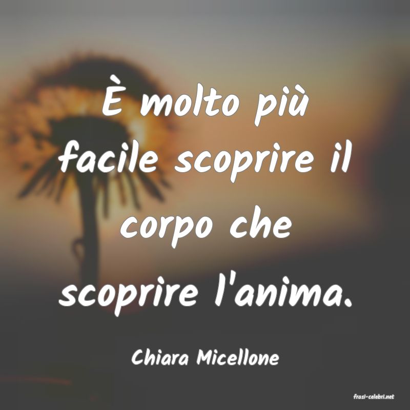 frasi di  Chiara Micellone
