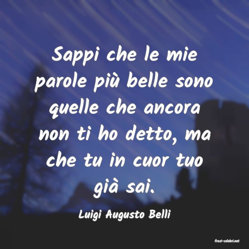 frasi di  Luigi Augusto Belli
