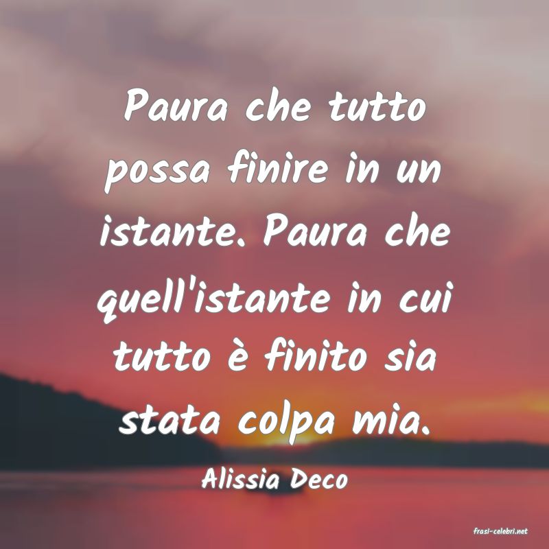 frasi di  Alissia Deco
