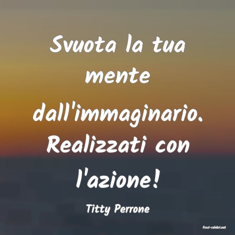frasi di Titty Perrone